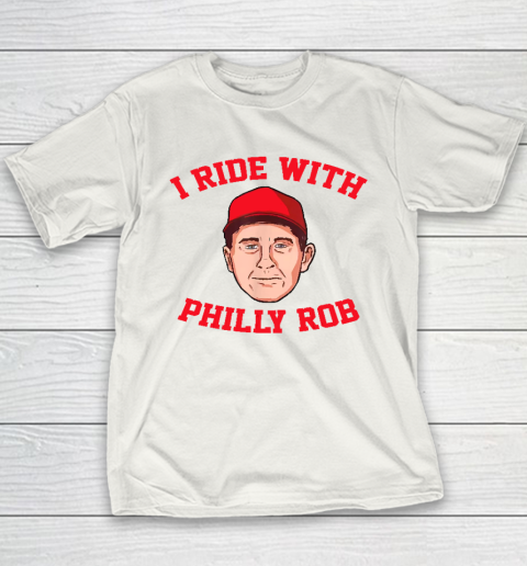 I Ride With Philly Rob Philadelphia Baseball Youth T-Shirt