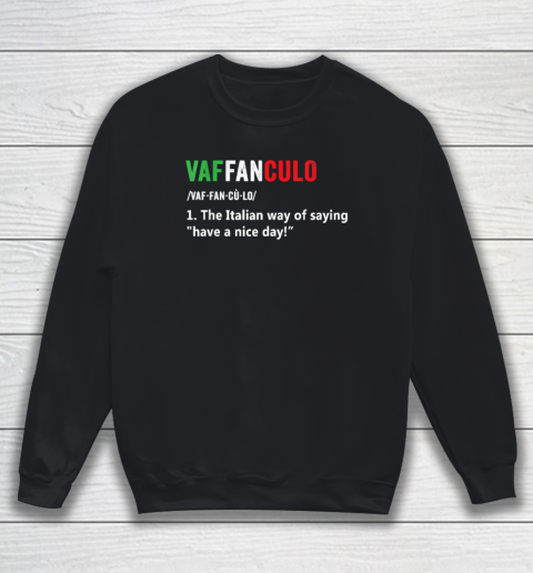 Vaffanculo Italy Slang Gag Gift Siclian Funny Italian Sweatshirt