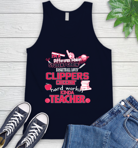 LA Clippers NBA I'm A Difference Making Student Caring Basketball Loving Kinda Teacher (1) Tank Top 2