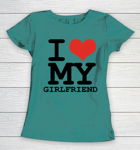 I Heart My Girlfriend  I Love My Girlfriend Shirt Women's T-Shirt 10