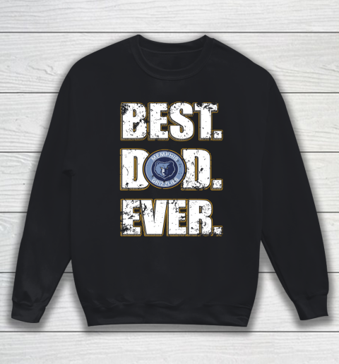 NBA Memphis Grizzlies Basketball Best Dad Ever Family Shirt Sweatshirt