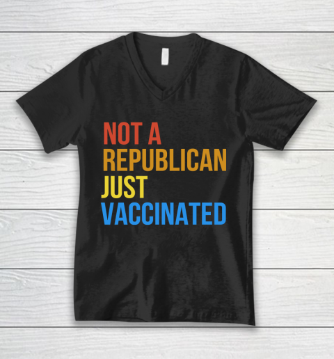 Not A Republican Just Vaccinated Vintage Funny V-Neck T-Shirt