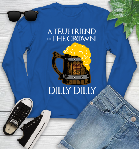 NBA Sacramento Kings A True Friend Of The Crown Game Of Thrones Beer Dilly Dilly Basketball Youth Long Sleeve 10