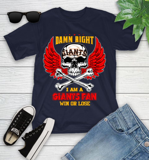 MLB Damn Right I Am A San Francisco Giants Win Or Lose Skull Baseball Sports Youth T-Shirt 2