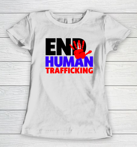 End Human Trafficking Women's T-Shirt