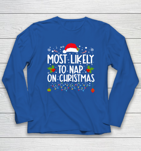 Most Likely To Nap On Christmas Family Christmas Pajamas Long Sleeve T-Shirt 5