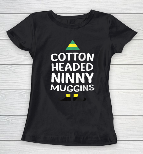 Ninny Muggins Cotton Headed Funny Christmas Elf Women's T-Shirt