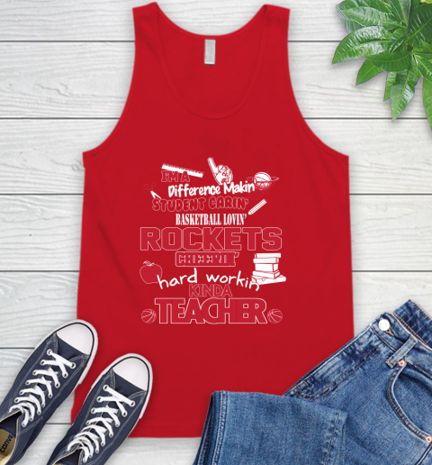 Houston Rockets NBA I'm A Difference Making Student Caring Basketball Loving Kinda Teacher Tank Top 5