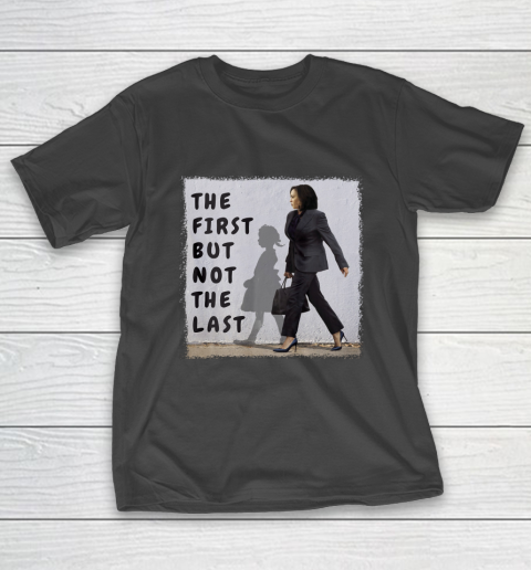 The First But Not The Last Kamala Harris Ruby Bridges Madam T-Shirt