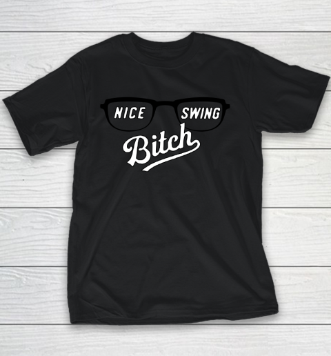 Nice Swing Bitch 2020 Youth T-Shirt