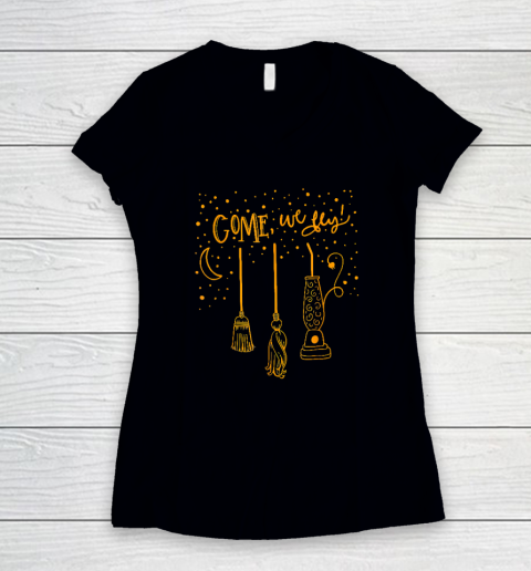 Come We Fly Funny Happy Halloween Witch Hocus Pocus Women's V-Neck T-Shirt