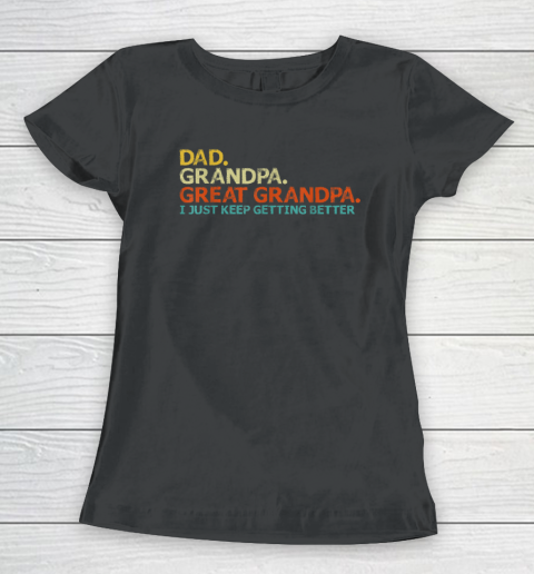 Dad Grandpa Great Grandpa Fathers Day Funny Women's T-Shirt