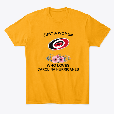 9690 just a woman who loves carolina hurricanes classic t shirt 2 front gold