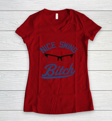 Nice Swing Bitch Women's V-Neck T-Shirt 6