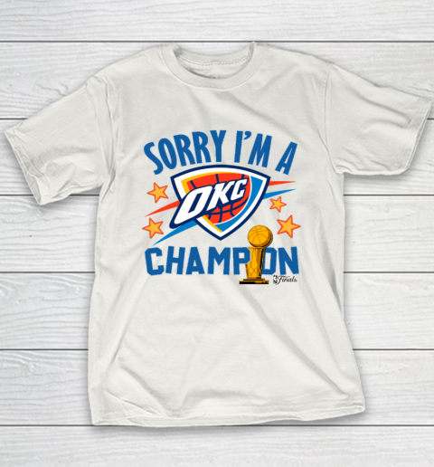 Sorry I'm A Champions OKC Youth T-Shirt