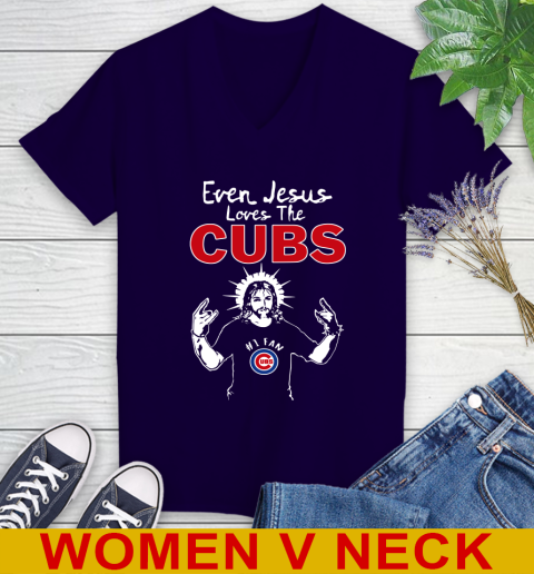 Chicago Cubs MLB Baseball Even Jesus Loves The Cubs Shirt Women's V-Neck T-Shirt 3