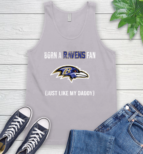 NFL Baltimore Ravens Football Loyal Fan Just Like My Daddy Shirt Tank Top 3