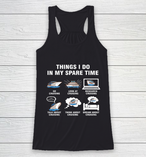 6 Things I Do In My Spare Time Cruising Lovers Racerback Tank