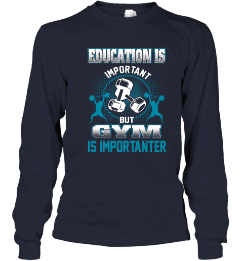 Education Is Important But GYM Is Importanter Youth Long Sleeve 2