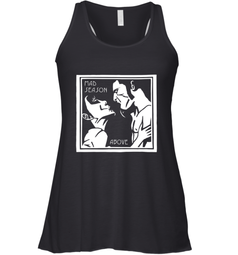 Alice In Chains Layne Staley Mad Above Season Tour Racerback Tank