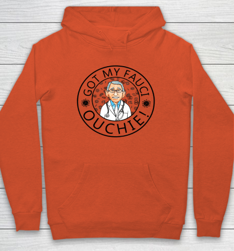 Got My Fauci Ouchie Hoodie 3