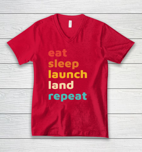 Eat Sleep Launch Land Repeat V-Neck T-Shirt 5