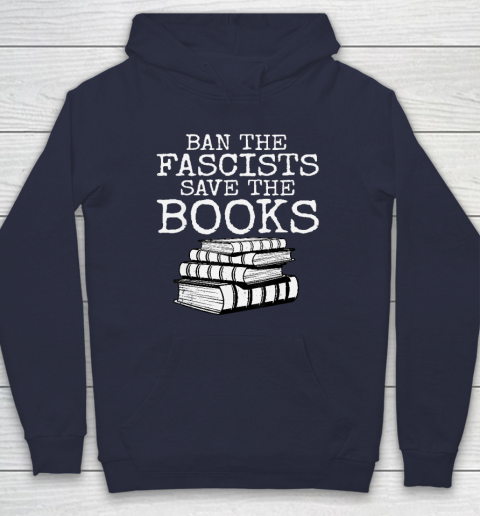 Ban The Fascists Save The Books Funny Book Lover Worm Nerd Hoodie 2