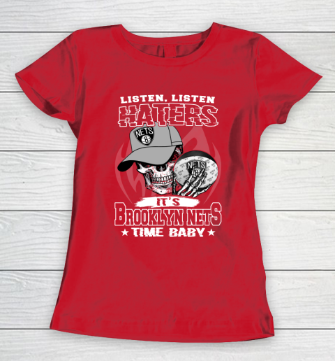 Listen Haters It is NETS Time Baby NBA Women's T-Shirt 9