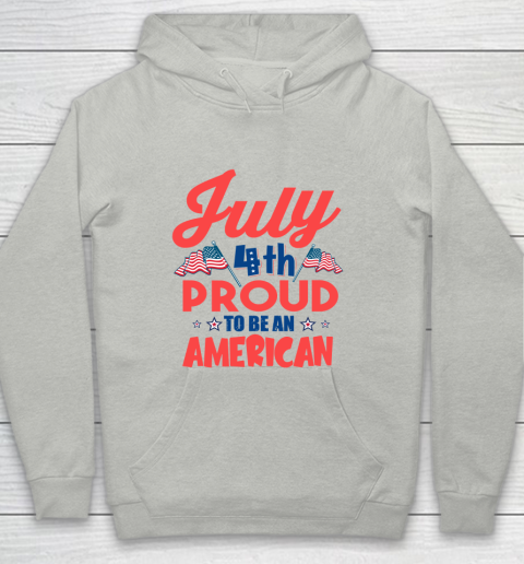 Independence Day 4th Of July Proud To Be An American Youth Hoodie