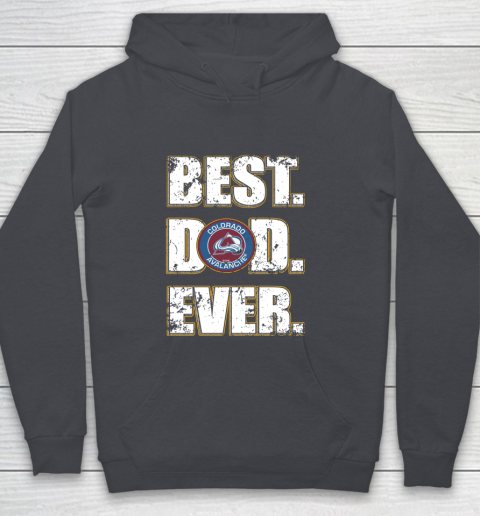 NHL Colorado Avalanche Hockey Best Dad Ever Family Shirt Youth Hoodie 5