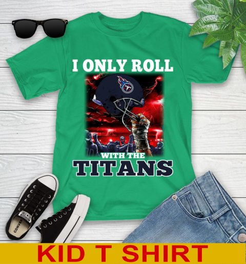 Tennessee Titans NFL Football I Only Roll With My Team Sports Youth T-Shirt 7