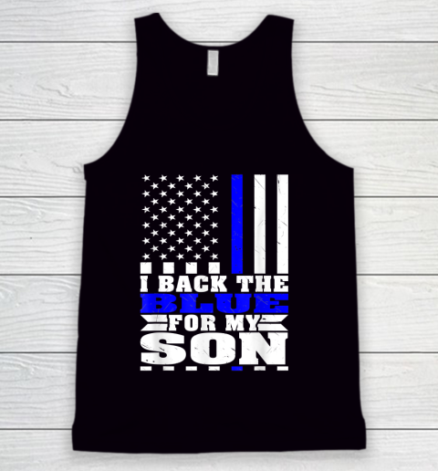 I Back The Blue For My Son Proud Police Mom Dad Cops Parent Thin Blue Line Tank Top