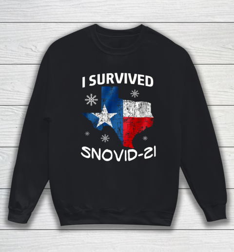 Snowstorm Texas 2021 I Survived Snovid 21 Snow Ice Outage Sweatshirt