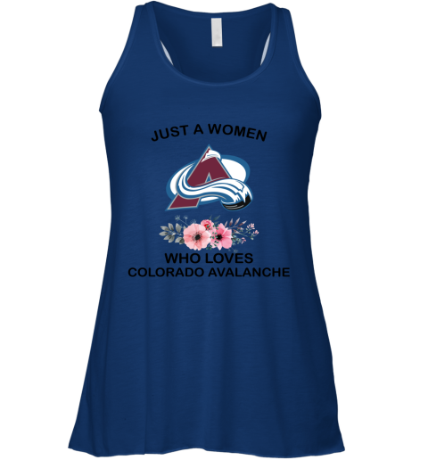 NHL Just A Woman Who Loves Colorado Avalanche Hockey Sports Racerback Tank