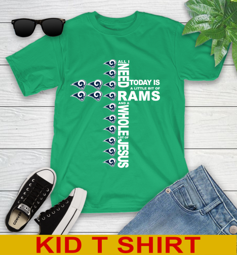 NFL All I Need Today Is A Little Bit Of Los Angeles Rams Cross Shirt Youth T-Shirt 7