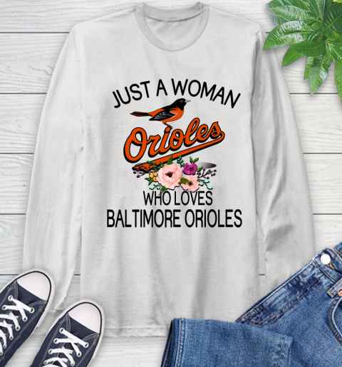 MLB Just A Woman Who Loves Baltimore Orioles Baseball Sports Long Sleeve T-Shirt