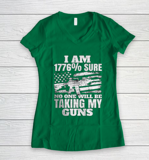 US Flag I m 1776 Sure No One Will Be Taking My Guns Women's V-Neck T-Shirt 3