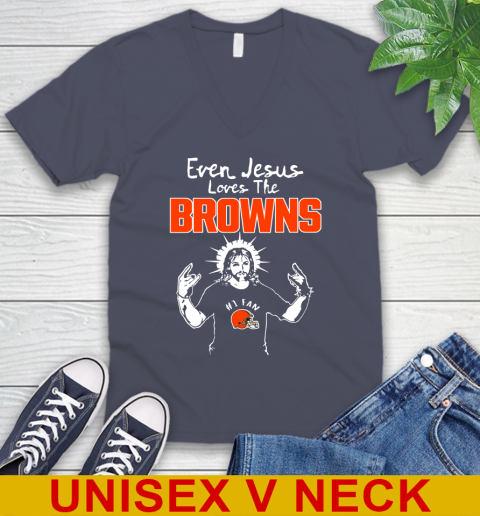 Cleveland Browns NFL Football Even Jesus Loves The Browns Shirt V-Neck T-Shirt 7