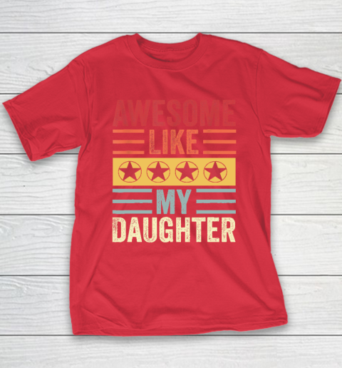 Awesome Like My Daughter Retro Men Dad Funny Fathers Youth T-Shirt 7