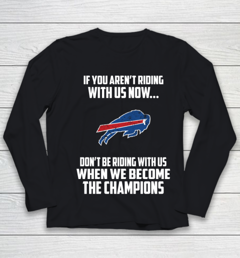 NFL Buffalo Bills Football We Become The Champions Youth Long Sleeve