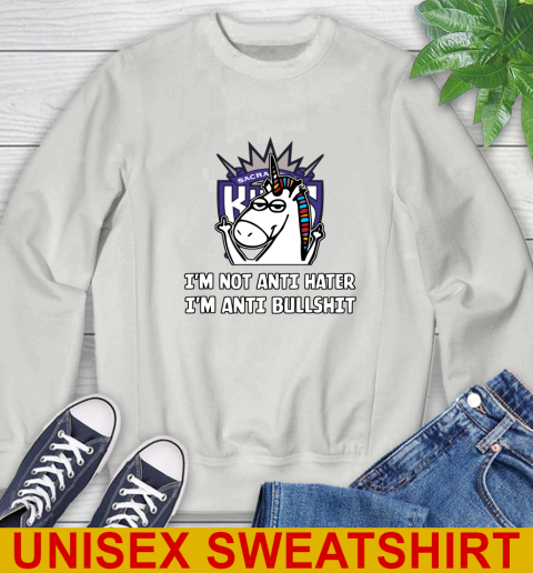 Sacramento Kings NBA Basketball Unicorn I'm Not Anti Hater I'm Anti Bullshit Sweatshirt 5