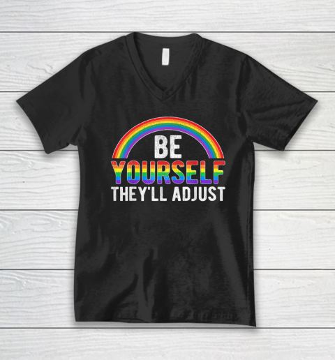 Be Yourself They'll Adjust LGBTQ Rainbow Flag Gay Pride Ally V-Neck T-Shirt