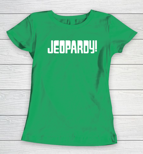 Jeopardy Game Show Funny Women's T-Shirt 5