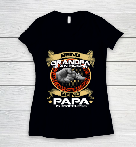 Being Grandpa Is An Honor Being PaPa is Priceless Father Day Gift Women's V-Neck T-Shirt