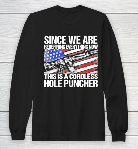Since We Are Redefining Everything US Flag Veteran Long Sleeve T-Shirt