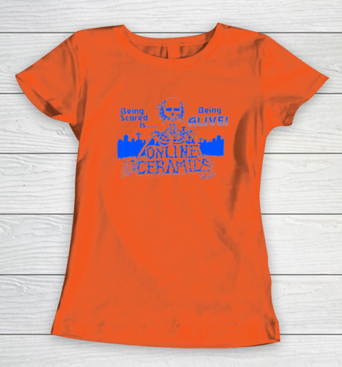 Being Scared Is Being Alive Women's T-Shirt 2