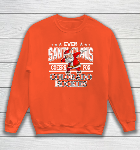 Colorado Rockies Even Santa Claus Cheers For Christmas MLB Sweatshirt 3