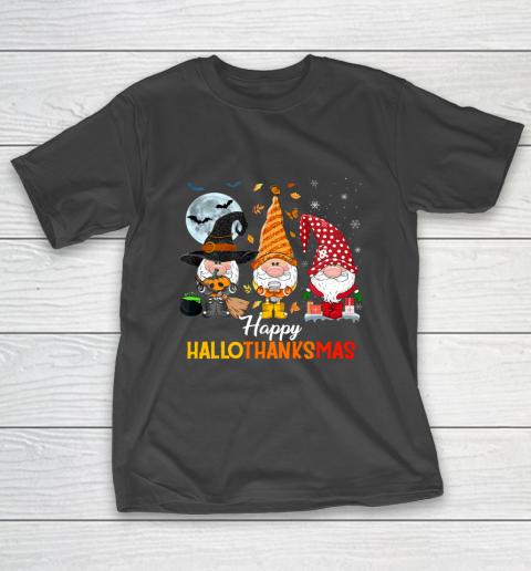 Gnomes Halloween And Merry Christmas Happy Hallothanksmas T-Shirt
