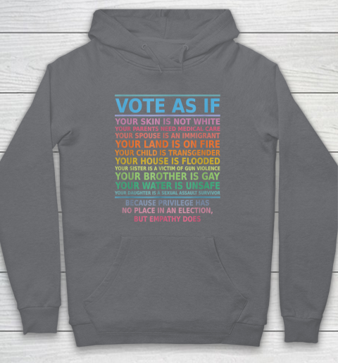 Vote As If Your Skin Is Not White Human's Rights Hoodie 3