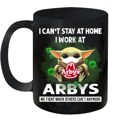 Baby Yoda Face Mask Hug Arbys I Can't Stay At Home I Work At shirt Ceramic Mug 11oz